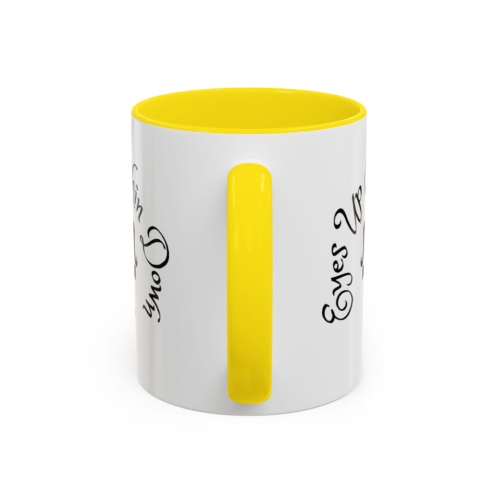 AJ McKee Accent Mug – Eyes Up. Chin Down