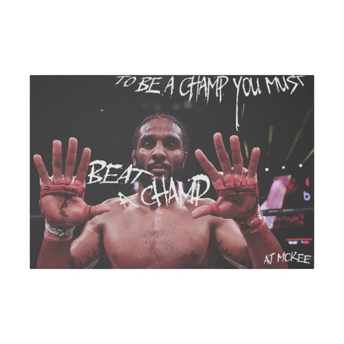 "To Be A Champ You Must Beat A Champ" Giclée Canvas