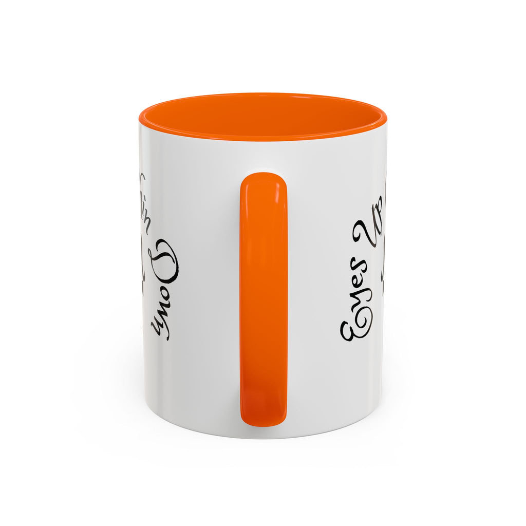 AJ McKee Accent Mug – Eyes Up. Chin Down