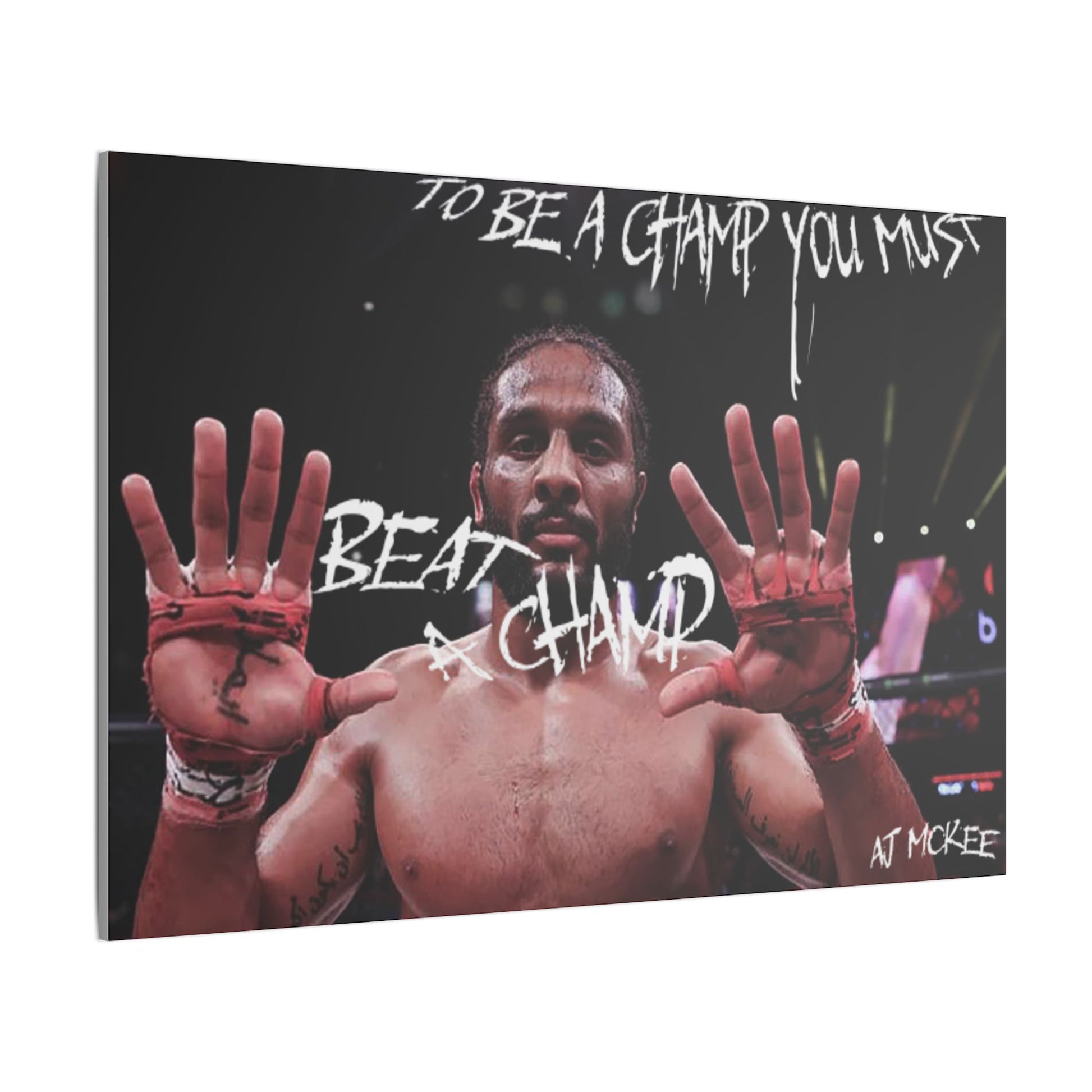 "To Be A Champ You Must Beat A Champ" Giclée Canvas
