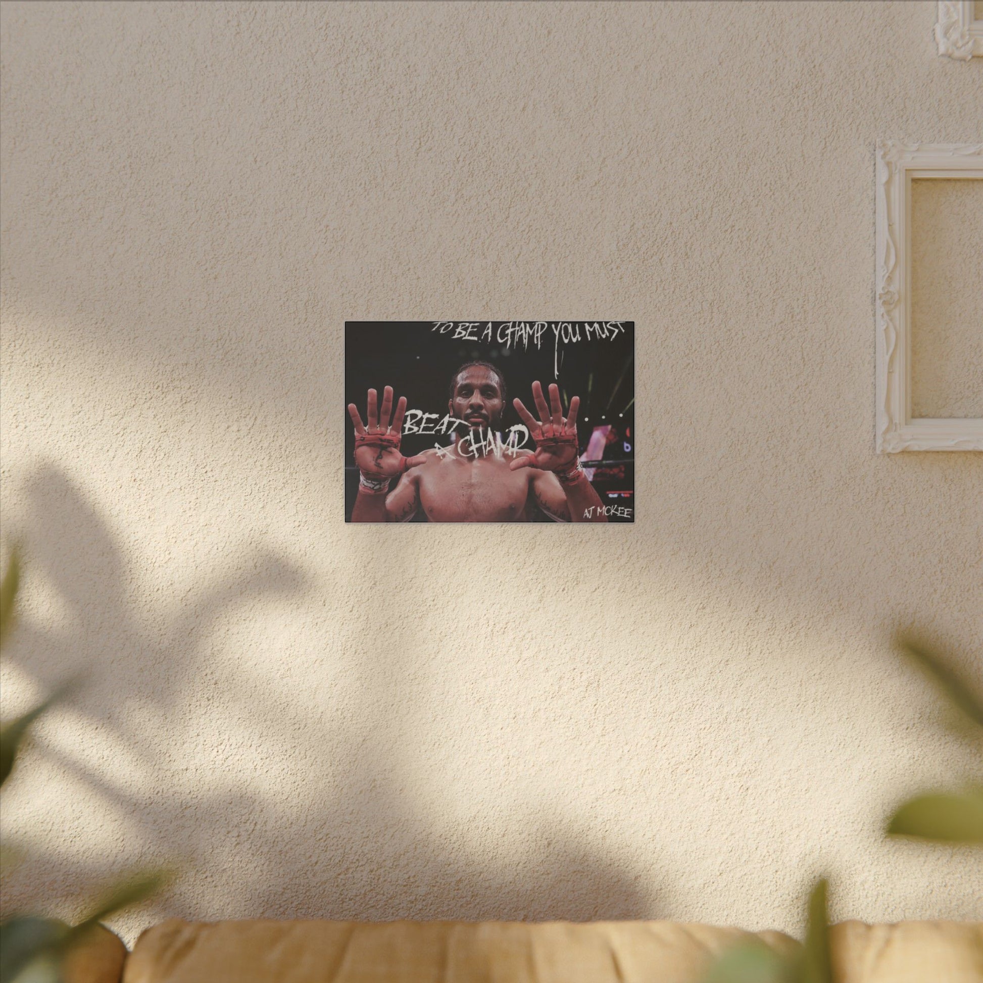 "To Be A Champ You Must Beat A Champ" Giclée Canvas