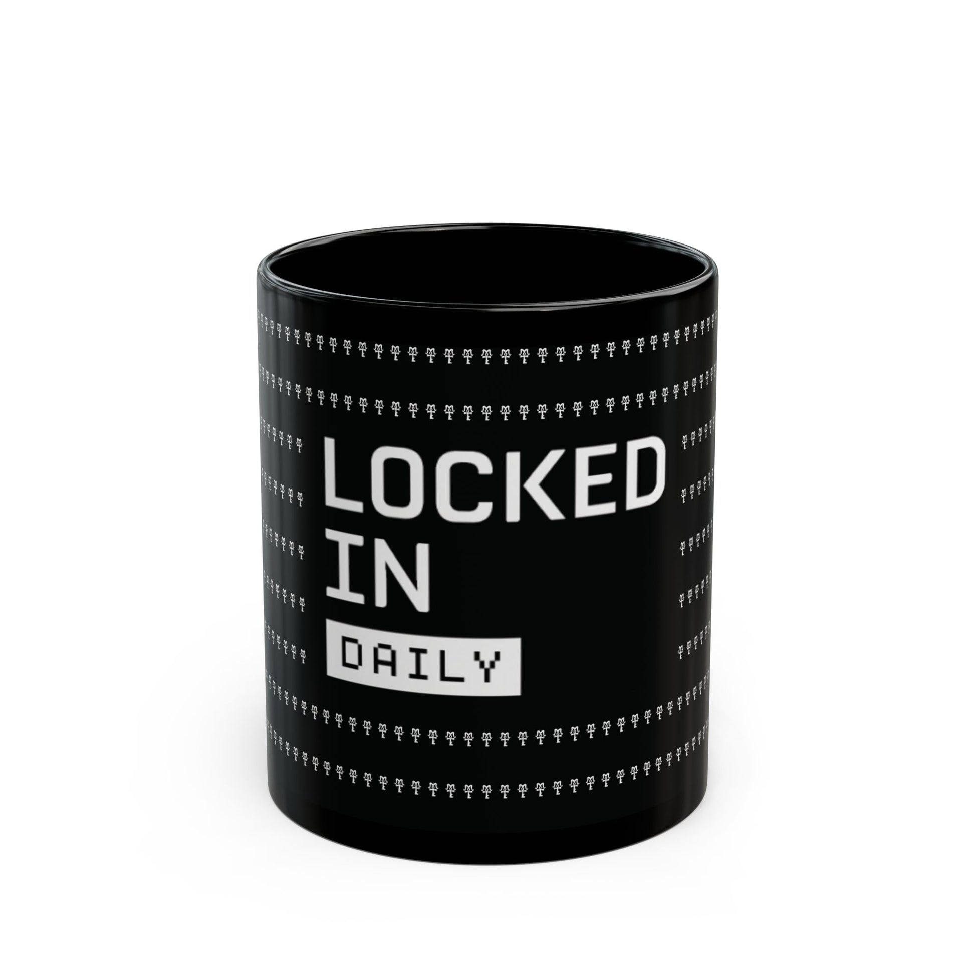 Locked In Daily Black Coffee Mug, Motivational Daily Reminder Mug