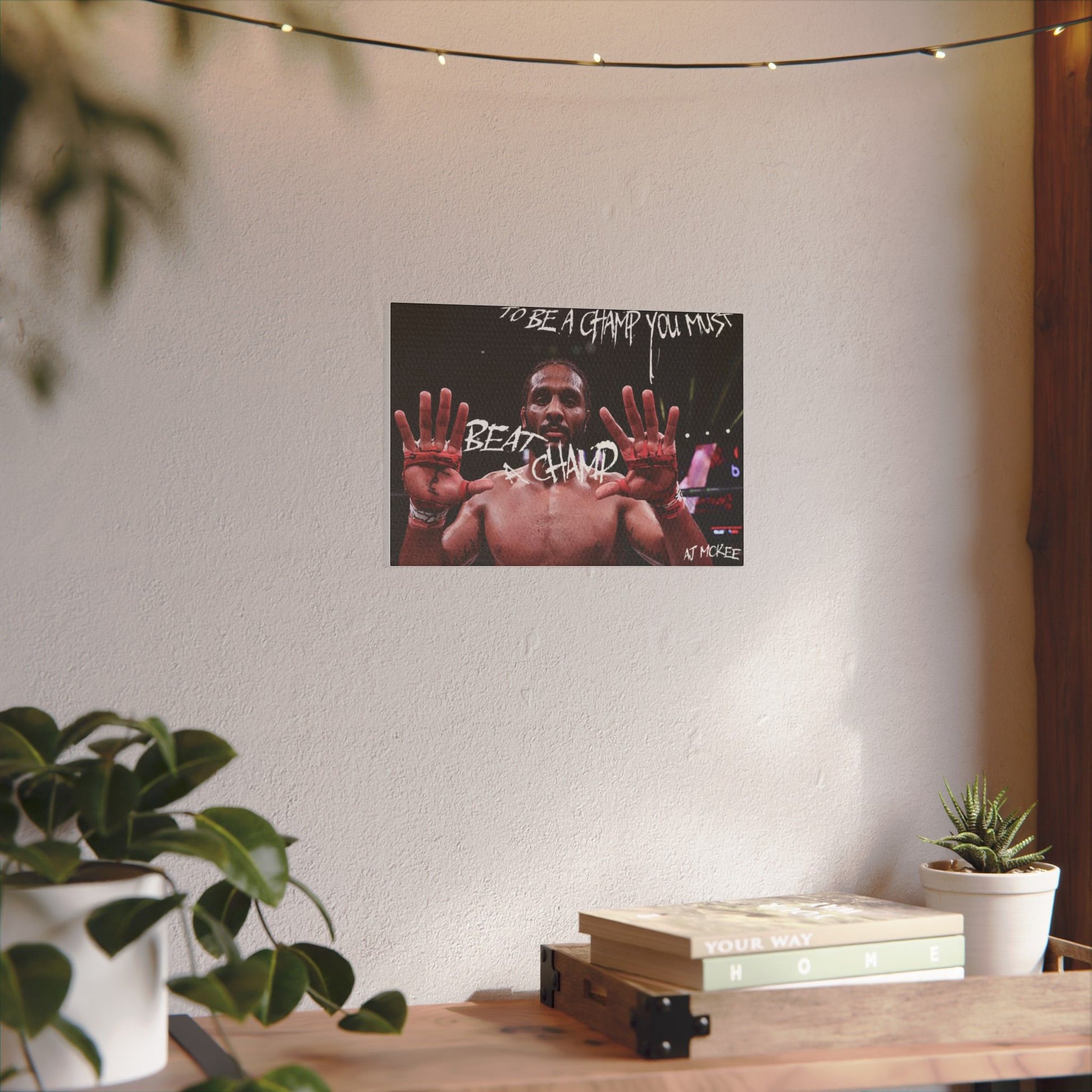 "To Be A Champ You Must Beat A Champ" Giclée Canvas