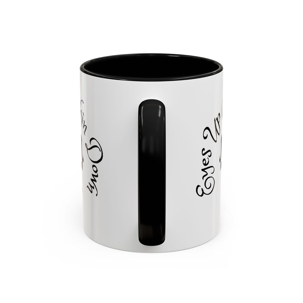 AJ McKee Accent Mug – Eyes Up. Chin Down
