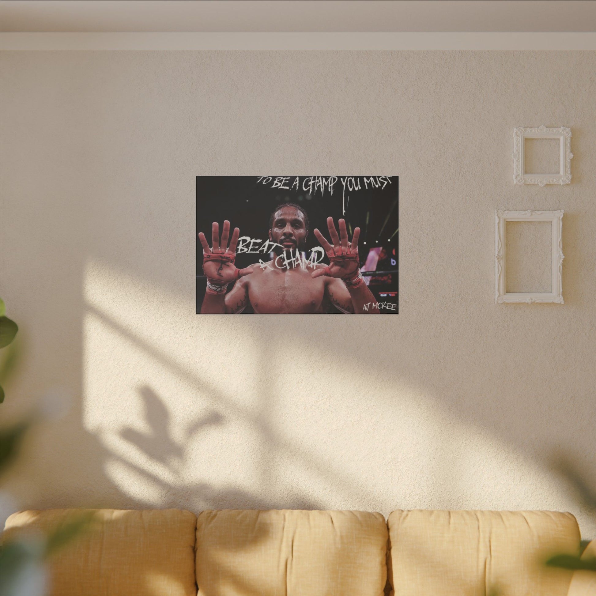 "To Be A Champ You Must Beat A Champ" Giclée Canvas